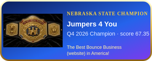 Jumpers 4 You – Q4 2026 Nebraska State Champion, The Best Bounce Business (website) in America