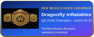 Dragonfly Inflatables – Q4 2026 New Mexico State Champion, The Best Bounce Business (website) in America