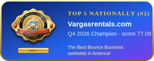 Vargasrentals.com – Q4 2026 Top 5 Nationally (#2), The Best Bounce Business (website) in America